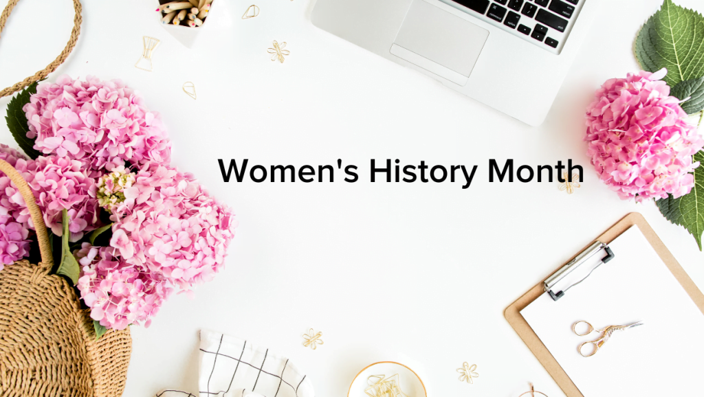 A Women’s History Month: Review of Women in Tech